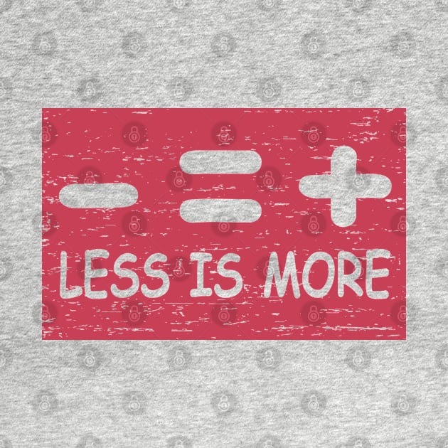 Less Is More, Quote, Inspirational, Motivational, Funny, Grunge,  Typography, Aesthetic Text by ebayson74@gmail.com